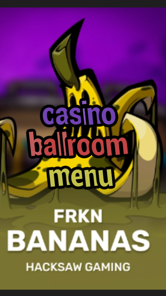 casino ballroom menu-3xn3u5udepyz9m9w5iat.com